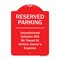 Signmission Reserved Parking Unauthorized Vehicles Towed Vehicle Owners Expense Alum, 18" L, 24" H, RW-1824-9903 A-DES-RW-1824-9903 - alternate 1